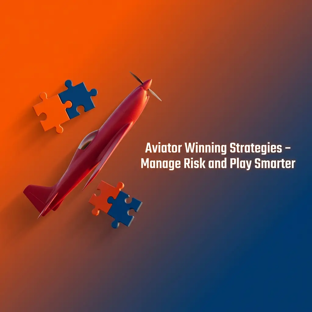 Aviator winning strategies showing risk management tips including auto cash-out, split bets, and session loss limits